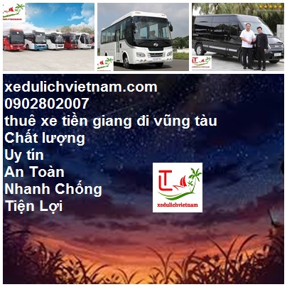 Thue Xe Tien Giang Di Vung Tau