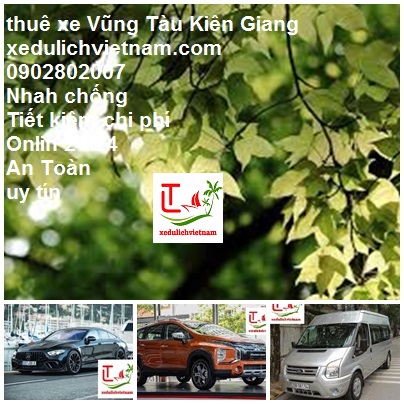 Thue Xe Kien Giang Di Vung Tau