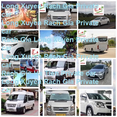 Long Xuyen Rach Gia Private Car