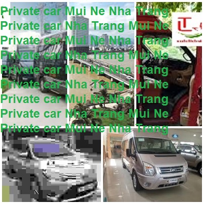 Private Car Mui Ne Nha Trang