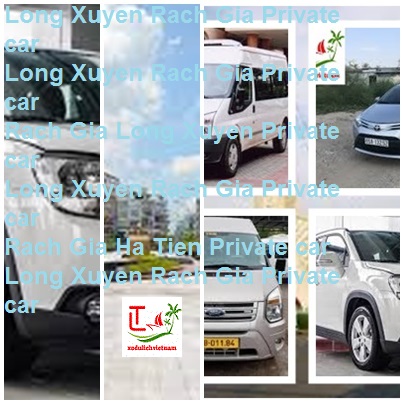 Long Xuyen Rach Gia Private Car