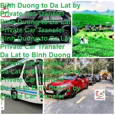 Binh Duong To Dalat