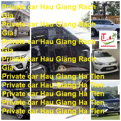 Private Car Hau Giang Rach Gia