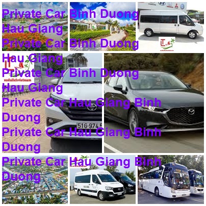 Private Car Binh Duong Hau Giang