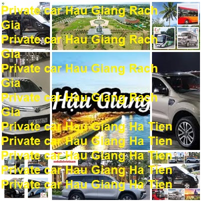 Private Car Hau Giang Rach Gia