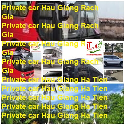 Private Car Hau Giang Rach Gia