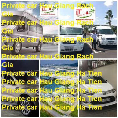 Private Car Hau Giang Rach Gia