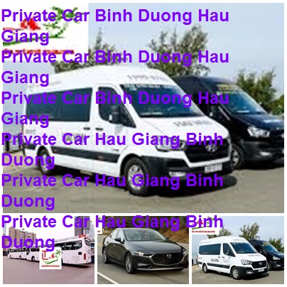 Private Car Binh Duong Hau Giang