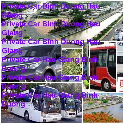 Private Car Binh Duong Hau Giang