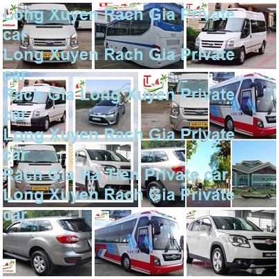 Long Xuyen Rach Gia Private Car