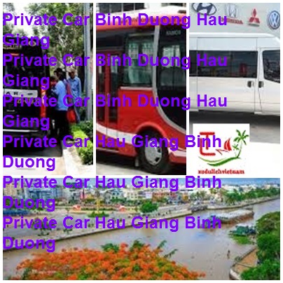 Private Car Binh Duong Hau Giang