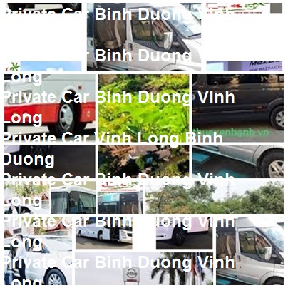 Private Car Binh Duong Vinh Long