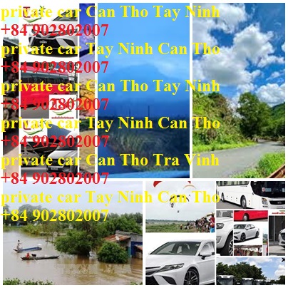 Private Car Can Tho Tay Ninh