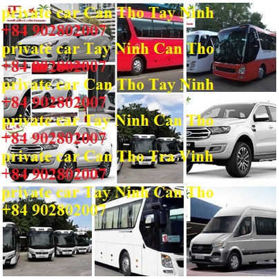 Private Car Can Tho Tay Ninh