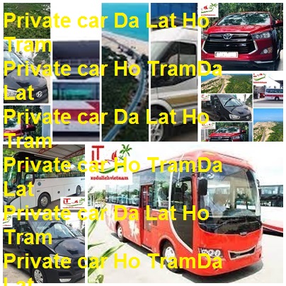 Private Car Da Lat Ho Tram