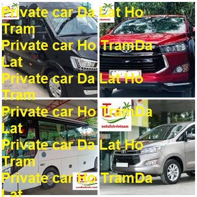 Private Car Da Lat Ho Tram