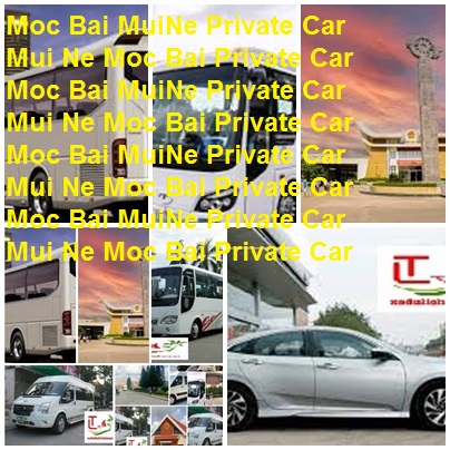 Mui Ne Moc Bai Private Car