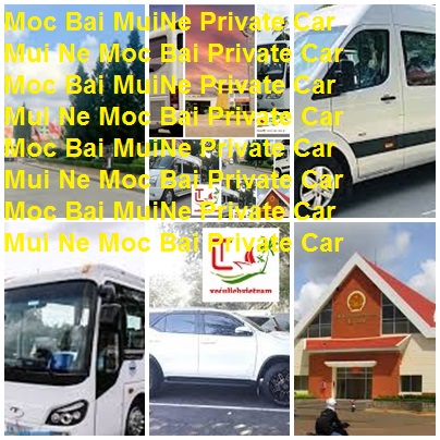 Mui Ne Moc Bai Private Car