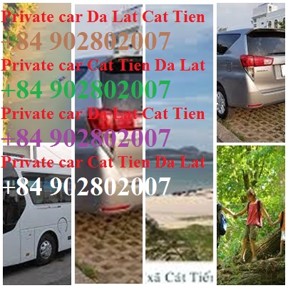 Private Car Da Lat Cat Tien