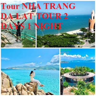 Nha Trang Da Lat Tour 2 Days 1 Night