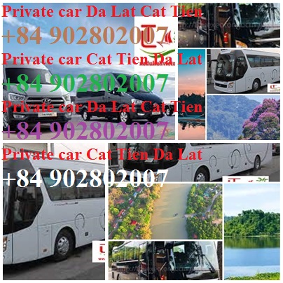 Private Car Da Lat Cat Tien