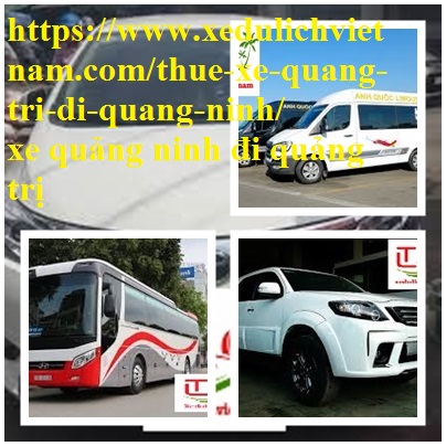 Thue Xe Quang Tri Quang Ninh