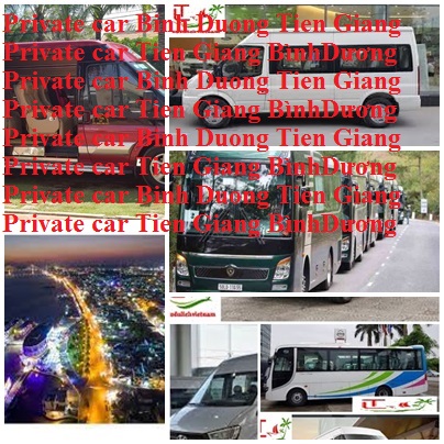 Priavte Car Binh Duong Tien Giang