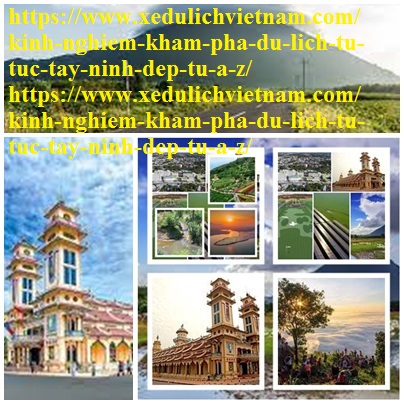 Kinh Nghiem Du Lich Tay Ninh