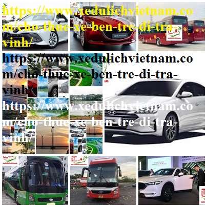 Thue xe Ben Tre Tra vinh