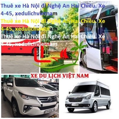 Thuê Xe Hà Nội đi Nghệ An Hai Chiều. Xe 4 45, Xedulichvietnam