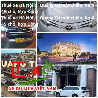 Thuê Xe Hà Nội đi Quảng Trị Một Chiều, Xe 4 45 Chỗ, Hợp Đồng