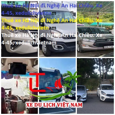 Thuê Xe Hà Nội đi Nghệ An Hai Chiều. Xe 4 45, Xedulichvietnam