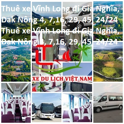 Https://www.xedulichvietnam.com/thue Xe Vinh Long Di Gia Nghia/