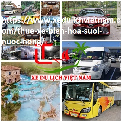 Thue Xe Bien Hoa Suoi Nuoc Nong